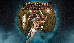 Titan Quest Anniversary Edition